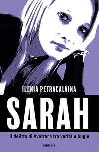 Sarah - il delitto di avetrana tra verita' e bugie 
