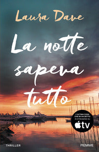 Notte sapeva tutto 