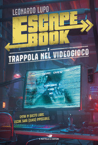 Escape book - trappola nel videogioco 