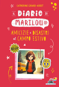 Diario di marilou amicizie e disastri al campo estivo 