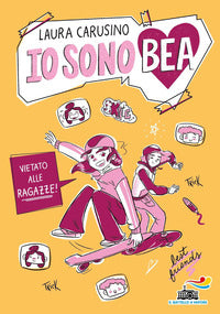Vietato alle ragazze ! io sono bea 