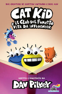 Cat kid e il club del fumetto vita da influencer 