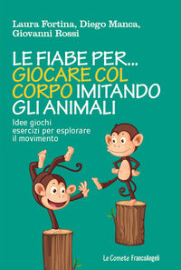 Fiabe per giocare col corpo imitando gli animali 