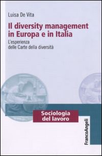 Diversity management in europa e in italia - l'esperienza delle carte delle diversita' 
