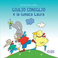 Giulio coniglio e la lumaca laura 
