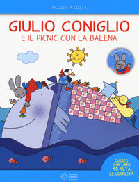 Giulio coniglio e il picnic con la balena 