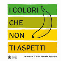 Colori che non ti aspetti 