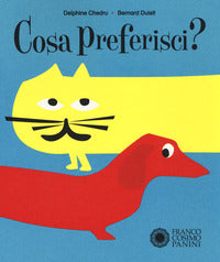 Cosa preferisci ? 