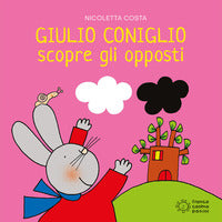 Giulio coniglio scopre gli opposti 