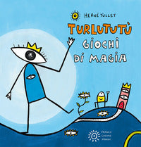 Turlututu' giochi di magia 