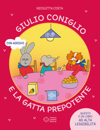 Giulio coniglio e la gatta prepotente 