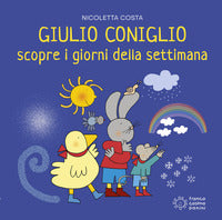 Giulio coniglio scopre i giorni della settimana 