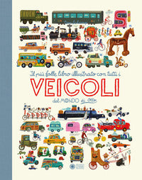Piu' folle e divertente libro illustrato con tutti i veicoli del mondo di otto 