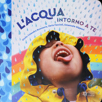 Acqua intorno a te - il mondo intorno a te 