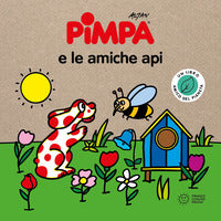Pimpa e le amiche api - storie per il pianeta 