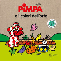 Pimpa e i colori dell'orto - storie per il pianeta 