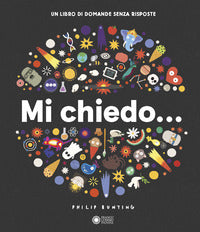 Mi chiedo - un libro di domande senza risposte 