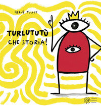 Turlututu' che storia 