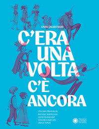 C'era una volta c'e' ancora 