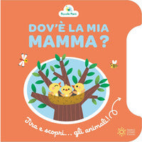 Dov'e' la mia mamma ? 