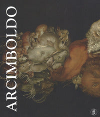 Arcimboldo - artista milanese tra leonardo e caravaggio 