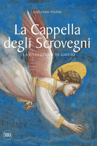 Cappella degli scrovegni - la rivoluzione di giotto 