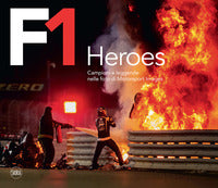 F1 heroes - campioni e leggende nelle foto di motorsport images