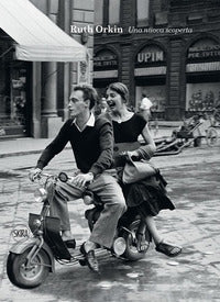 Ruth orkin - una nuova scoperta 