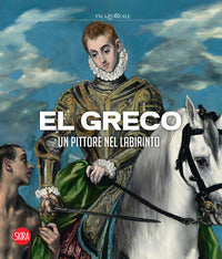 El greco un pittore nel labirinto 