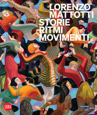 Lorenzo mattotti storie ritmi movimenti 