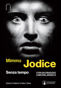 Mimmo jodice - senza tempo 