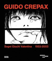 Guido crepax sogni giochi valentina 1953 - 2003 