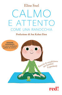 Calmo e attento come una ranocchia + cd 
