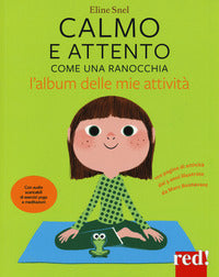 Calmo e attento come una ranocchia - l'album delle mie attivita' 