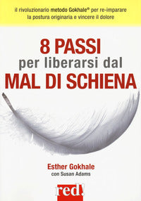 8 passi per liberarsi dal mal di schiena 