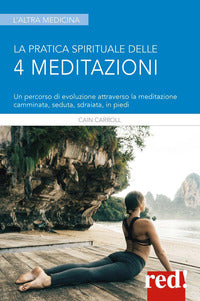 Pratica spirituale delle 4 meditazioni 
