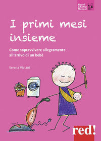 Primi mesi insieme - come sopravvivere allegramente all'arrivo di un bebe' 