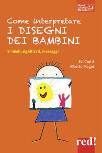 Come interpretare i disegni dei bambini - simboli significati messaggi 