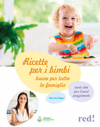 Ricette per i bimbi buone per tutta la famiglia 