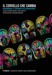 Cervello che cambia - neuroimaging il contributo delle neuroscienze 