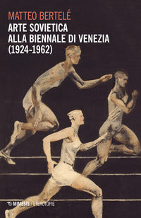 Arte sovietica alla biennale di venezia (1924-1962) 