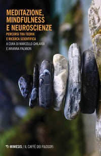 Meditazione mindfulness e neuroscienze 