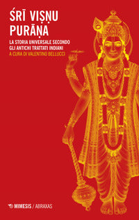 Sri visnu purana - la storia universale secondo gli antichi trattati indiani 