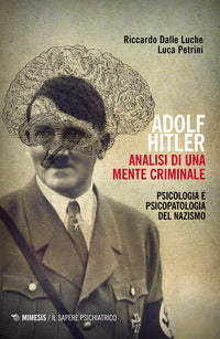 Adolf hitler analisi di una mente criminale 