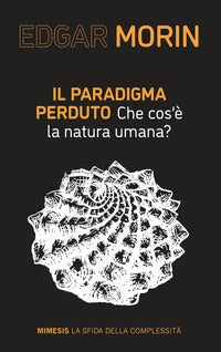 Paradigma perduto - che cos'e' la natura umana 