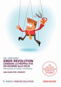 Emdr revolution cambiare la propria vita 