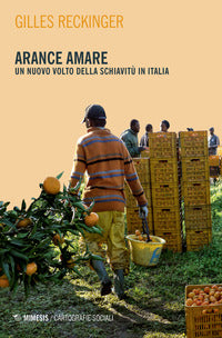 Arance amare - un nuovo volto della schiavitu' in italia 