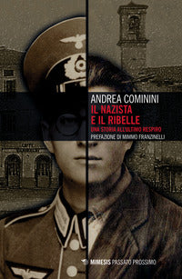 Nazista e il ribelle - una storia all'ultimo respiro 
