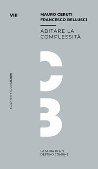Abitare la complessita' - la sfida di un destino comune 