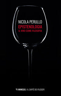 Epistenologia - il vino come filosofia 